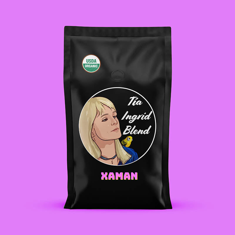 Xaman: Tia Ingrid Blend